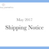 May 2017 Shipping Notice & Australia Delivery Delays